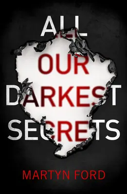 All unsere dunkelsten Geheimnisse - All Our Darkest Secrets