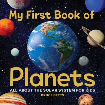 Mein erstes Buch der Planeten: Alles über das Sonnensystem für Kinder - My First Book of Planets: All about the Solar System for Kids
