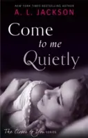 Komm leise zu mir - Come to Me Quietly