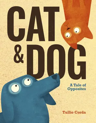 Katze und Hund: Eine Geschichte von Gegensätzen - Cat and Dog: A Tale of Opposites