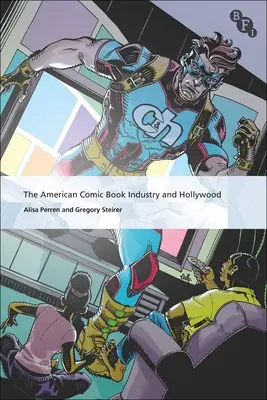 Die amerikanische Comic-Industrie und Hollywood - The American Comic Book Industry and Hollywood