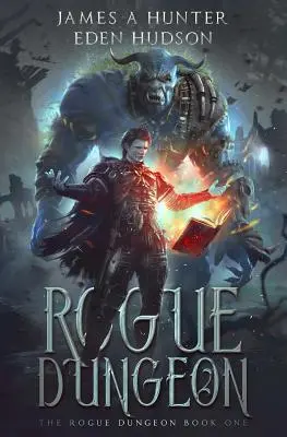 Schurken-Dungeon: Ein litRPG-Abenteuer - Rogue Dungeon: A litRPG Adventure