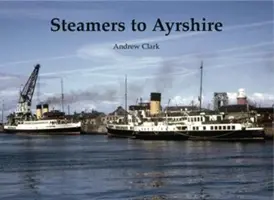 Dampfer nach Ayrshire - Steamers to Ayrshire