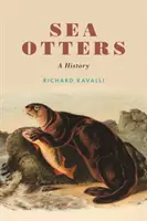 Seeotter: Eine Geschichte - Sea Otters: A History