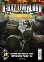 D-Day Overlord - Die große Invasion und die Schlacht um die Normandie - D-Day Overlord - The Great Invasion and the Battle for Normandy