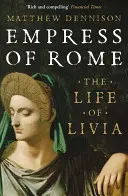Kaiserin von Rom - Das Leben der Livia - Empress of Rome - The Life of Livia