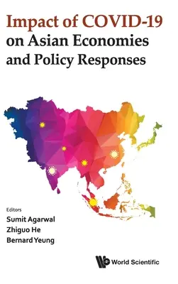 Auswirkungen von Covid-19 auf die asiatischen Volkswirtschaften und politische Antworten - Impact of Covid-19 on Asian Economies and Policy Responses