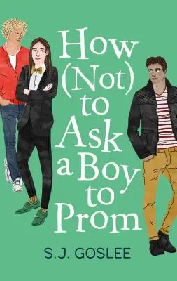 Wie man einen Jungen nicht zum Abschlussball einlädt - How Not to Ask a Boy to Prom