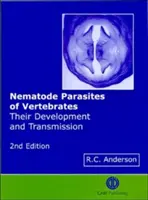 Nematodenparasiten der Wirbeltiere: Ihre Entwicklung und Übertragung - Nematode Parasites of Vertebrates: Their Development and Transmission