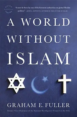 Eine Welt ohne Islam - A World Without Islam