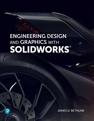 Technische Konstruktion und Grafik mit Solidworks 2019 - Engineering Design and Graphics with Solidworks 2019