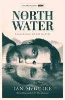 North Water - Jetzt eine große BBC-Fernsehserie mit Colin Farrell, Jack O'Connell und Stephen Graham in den Hauptrollen - North Water - Now a major BBC TV series starring Colin Farrell, Jack O'Connell and Stephen Graham