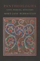 Pantheologien: Götter, Welten, Ungeheuer - Pantheologies: Gods, Worlds, Monsters