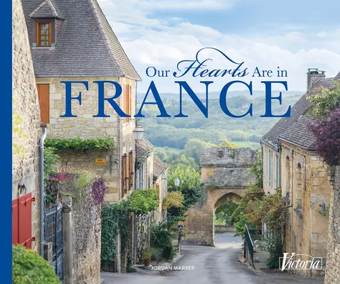 Unsere Herzen sind in Frankreich - Our Hearts Are in France