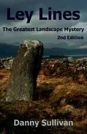 Ley-Linien: Das größte Landschaftsgeheimnis - Ley Lines: The Greatest Landscape Mystery