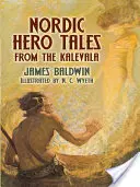 Nordische Heldengeschichten aus dem Kalevala - Nordic Hero Tales from the Kalevala