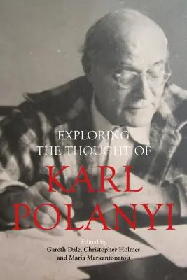 Erforschung der Gedanken von Karl Polanyi - Exploring the Thought of Karl Polanyi