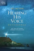 The One Year Hearing His Voice Devotional: 365 Tage intimer Kommunikation mit Gott - The One Year Hearing His Voice Devotional: 365 Days of Intimate Communication with God