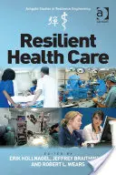 Resiliente Gesundheitsversorgung - Resilient Health Care