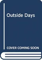 AUSSERHALB DER TAGE - OUTSIDE DAYS