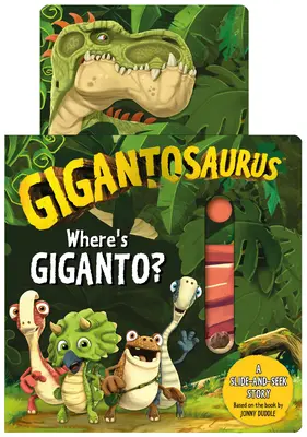 Gigantosaurus: Wo ist Giganto? - Gigantosaurus: Where's Giganto?
