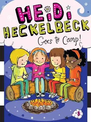 Heidi Heckelbeck geht ins Zeltlager, 8 - Heidi Heckelbeck Goes to Camp!, 8