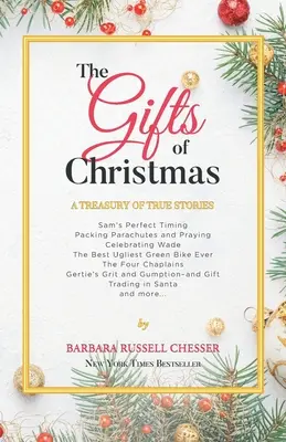 Die Geschenke der Weihnacht: Eine Schatzkammer wahrer Geschichten - The Gifts of Christmas: A Treasury of True Stories