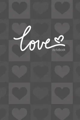 Love Notebook, Blanko-Journal zum Eintragen, gepunktete Linien, breit liniert, Medium (A5) 6 x 9 In (Grau) - Love Notebook, Blank Write-in Journal, Dotted Lines, Wide Ruled, Medium (A5) 6 x 9 In (Gray)