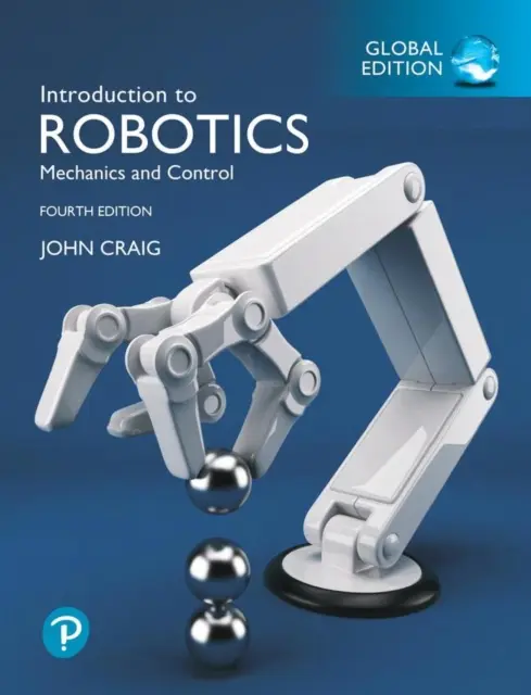 Einführung in die Robotik, Global Edition - Introduction to Robotics, Global Edition