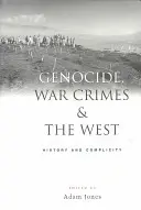 Völkermord, Kriegsverbrechen und der Westen: Geschichte und Komplizenschaft - Genocide, War Crimes and the West: History and Complicity