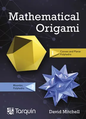 Mathematisches Origami, 2: Geometrische Formen durch Papierfalten - Mathematical Origami, 2: Geometrical Shapes by Paper Folding