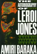 Die Autobiographie von LeRoi Jones - The Autobiography of LeRoi Jones