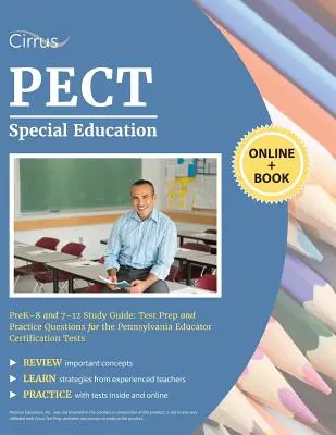 PECT Special Education Prek-8 und 7-12 Study Guide: Testvorbereitung und Übungsfragen für die Pennsylvania Educator Certification Tests - PECT Special Education Prek-8 and 7-12 Study Guide: Test Prep and Practice Questions for the Pennsylvania Educator Certification Tests