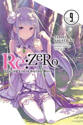 RE: Zero -Anfang des Lebens in einer anderen Welt-, Band 9 (Light Novel) - RE: Zero -Starting Life in Another World-, Vol. 9 (Light Novel)