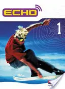 Echo 1 Schülerbuch - Echo 1 Pupil Book