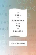 Der Untergang der Sprache im Zeitalter des Englischen - The Fall of Language in the Age of English