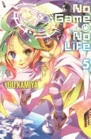 Kein Spiel kein Leben, Band 5 (Light Novel) - No Game No Life, Vol. 5 (Light Novel)