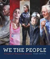 Wir das Volk: Porträts von Veteranen in Amerika - We the People: Portraits of Veterans in America