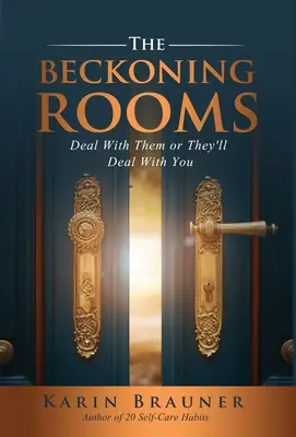 The Beckoning Rooms: Werde mit ihnen fertig oder sie werden mit dir fertig - The Beckoning Rooms: Deal With Them Or They'll Deal With You
