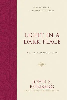 Licht an einem dunklen Ort: Die Lehre der Heiligen Schrift - Light in a Dark Place: The Doctrine of Scripture