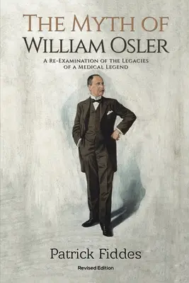 Der Mythos von William Osler - The Myth of William Osler