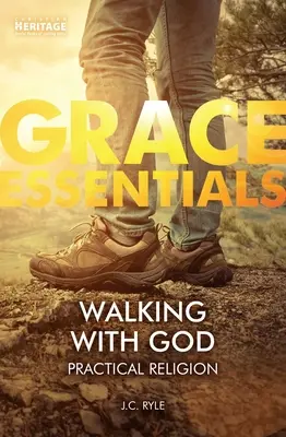 Mit Gott gehen: Praktische Religion - Walking with God: Practical Religion