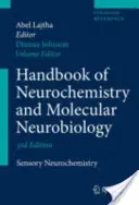 Handbuch der Neurochemie und molekularen Neurobiologie: Sensorische Neurochemie - Handbook of Neurochemistry and Molecular Neurobiology: Sensory Neurochemistry