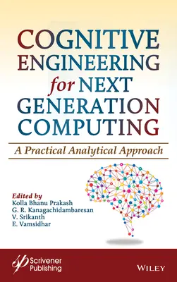 Kognitive Technik für das Computing der nächsten Generation: Eine praktische analytische Herangehensweise - Cognitive Engineering for Next Generation Computing: A Practical Analytical Approach