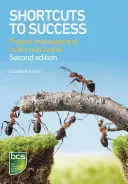 Abkürzungen zum Erfolg: Projektmanagement in der realen Welt - Shortcuts to Success: Project Management in the Real World