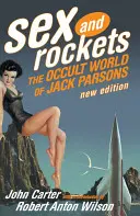 Sex und Raketen: Die okkulte Welt von Jack Parsons - Sex and Rockets: The Occult World of Jack Parsons