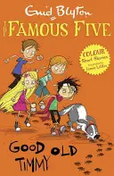 Famous Five Farbige Kurzgeschichten: Der gute alte Timmy - Famous Five Colour Short Stories: Good Old Timmy
