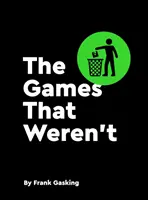 Spiele, die keine waren - Games That Weren't