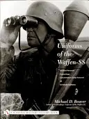 Uniformen der Waffen-SS: Band 3: Gepanzertes Personal - Tarnkleidung - KZ-Personal - SD - SS-Hilfsdienstleistende - Uniforms of the Waffen-SS: Vol 3: Armored Personnel - Camouflage - Concentration Camp Personnel - SD - SS Female Auxiliaries