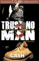 Trust No Man 3: Wie der Vater so der Sohn - Trust No Man 3: Like Father Like Son